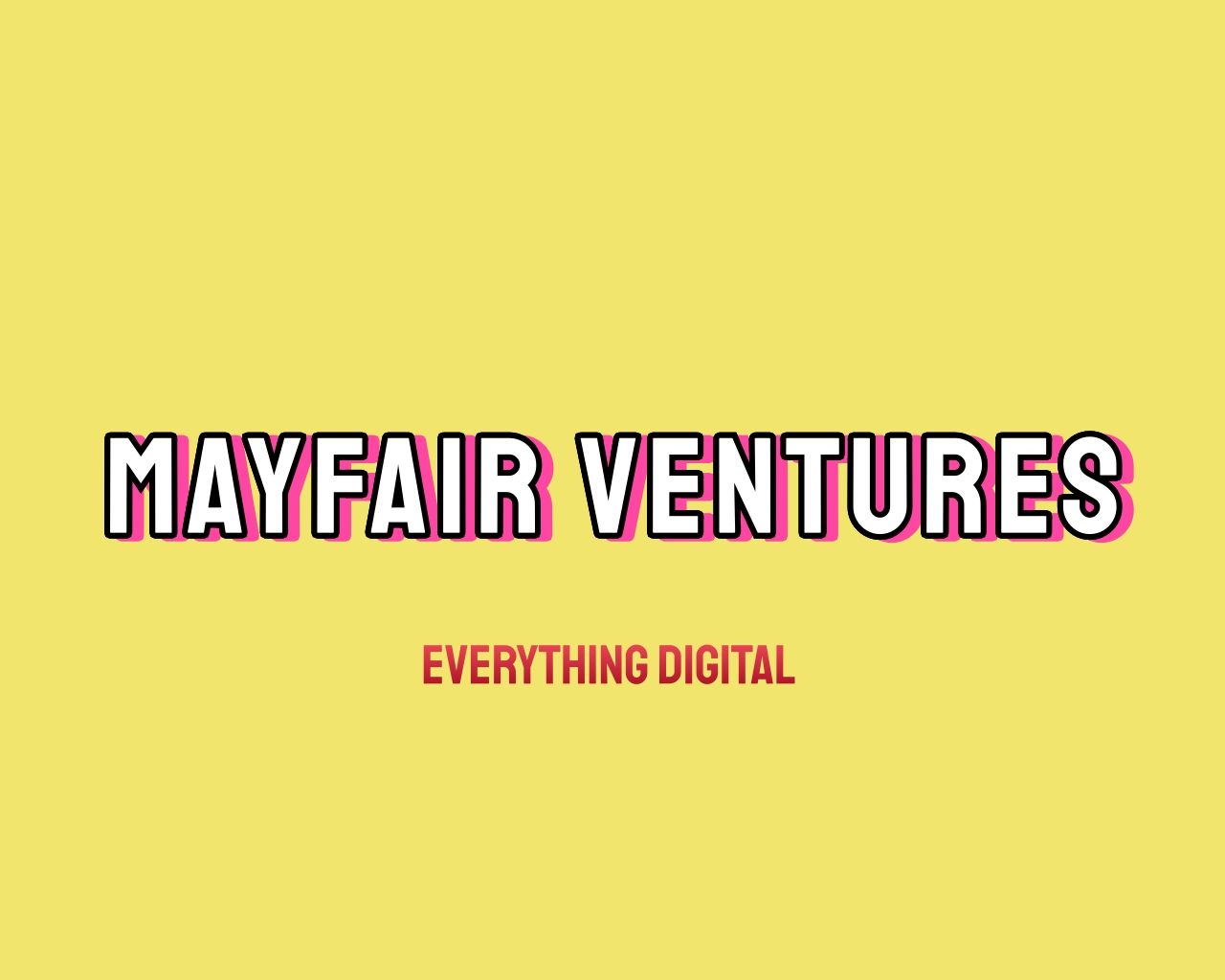 MAYFAIR VENTURES
